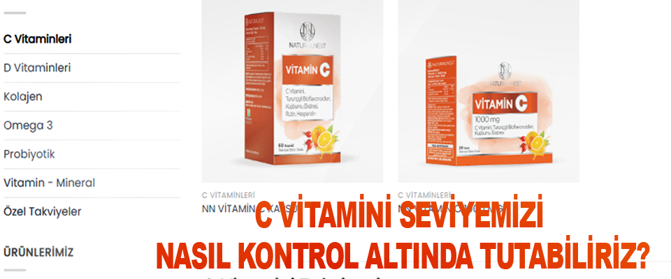 C Vitamini Seviyemizi Nasıl Kontrol Altında Tutabiliriz?