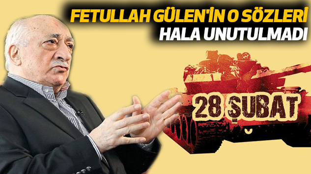 Fetullah Gülen'in O Sözleri Hala Unutulmadı