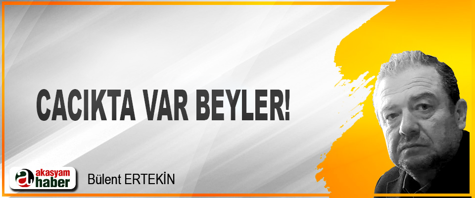 Cacıkta Var Beyler!