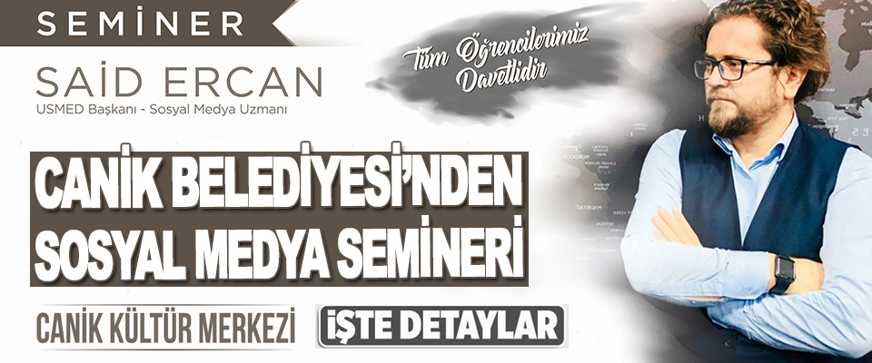 Canik Belediyesi’nden Sosyal Medya Semineri