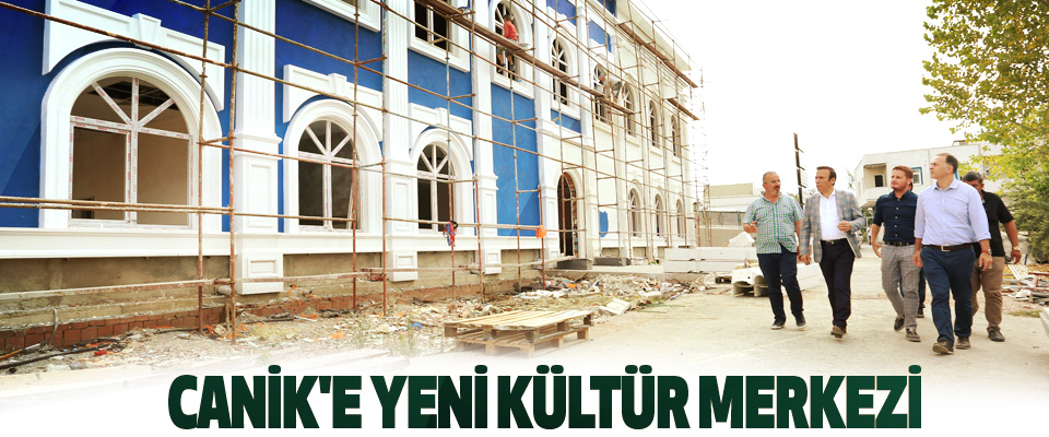 Canik'e Yeni Kültür Merkezi