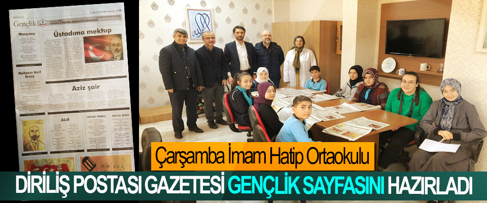 Çarşamba İmam Hatip Ortaokulu Diriliş Postası Gazetesi Gençlik Sayfasını Hazırladı