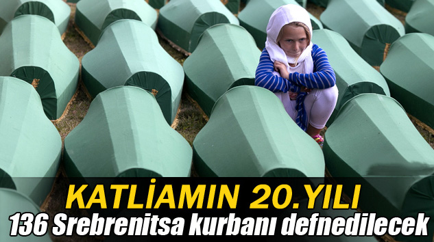 Srebrenitsa Katliamı'nın 20.yılı anılıyor