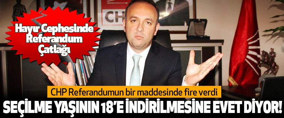CHP Referandumun bir maddesinde fire verdi