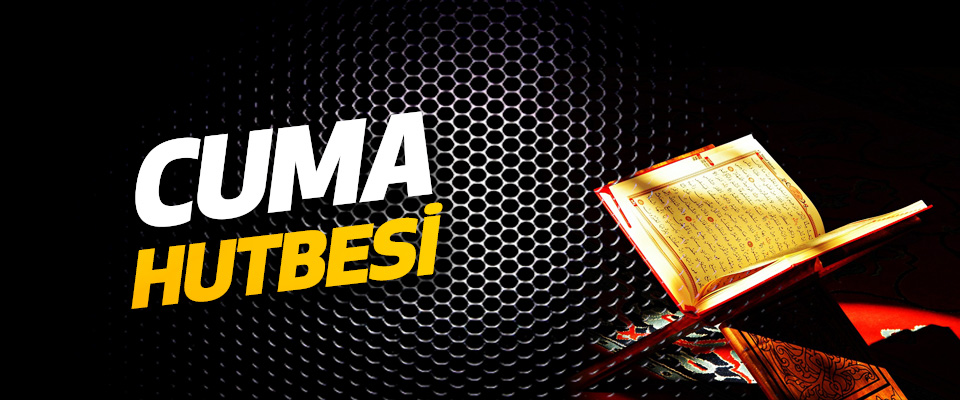 Cuma Hutbesi Düğünlerimizde Nebevî Ölçüye Riayet Edelim