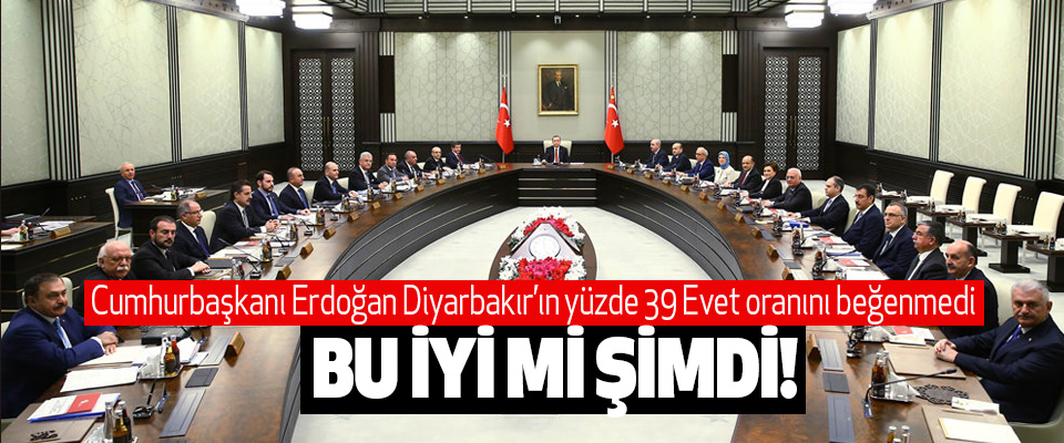 Cumhurbaşkanı Erdoğan Diyarbakır’ın yüzde 39 Evet oranını beğenmedi