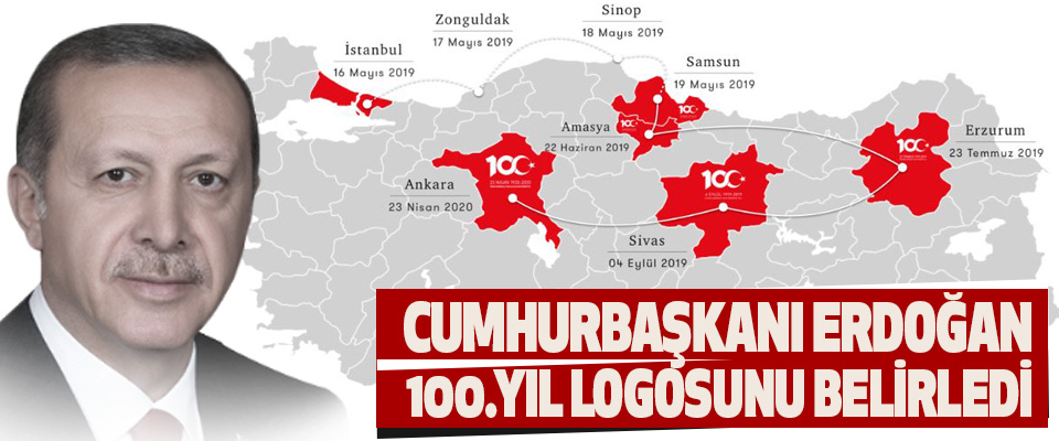 Cumhurbaşkanı Erdoğan 100. Yıl Logosunu Belirledi