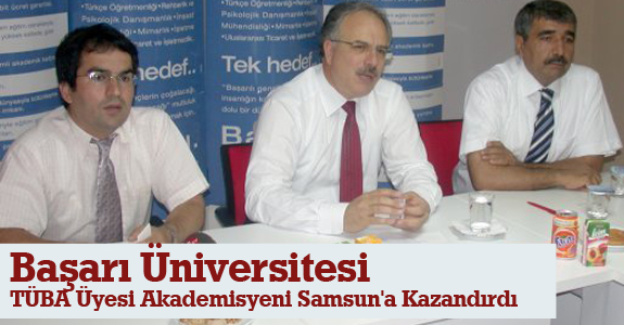 Başarı Üniversitesi, TÜBA üyesi akademisyeni Samsun'a kazandırdı