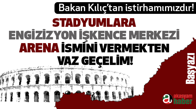 Bakan Akif Çağatay Kılıç’tan İstirhamımızdır!