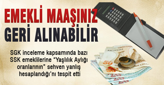 Emekli Maaşınız Geri Alınabilir