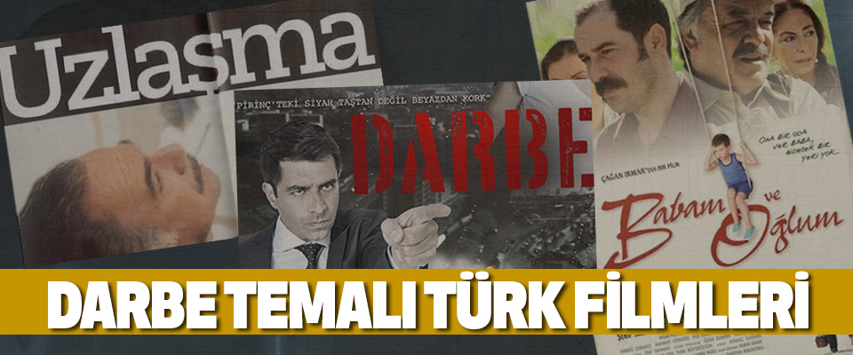 Darbe Temalı Türk Filmleri
