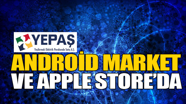 Yepaş, Android Market Ve Apple Store’da
