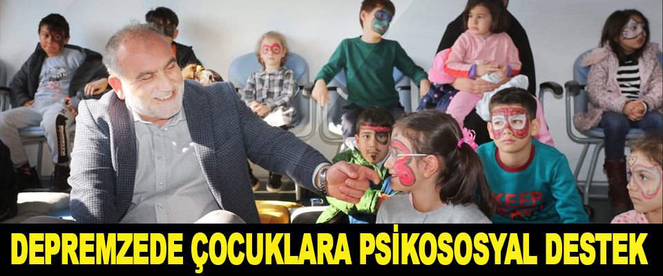 Depremzede Çocuklara Psikososyal Destek