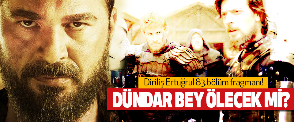 Diriliş Ertuğrul 83.bölüm fragmanı!