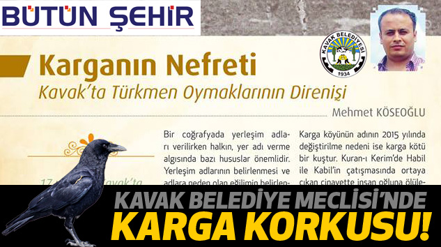 Kavak Belediye Meclisi’nde Karga Korkusu!