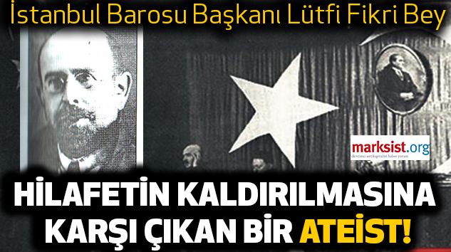 İstanbul Barosu Başkanı Lütfi Fikri Bey