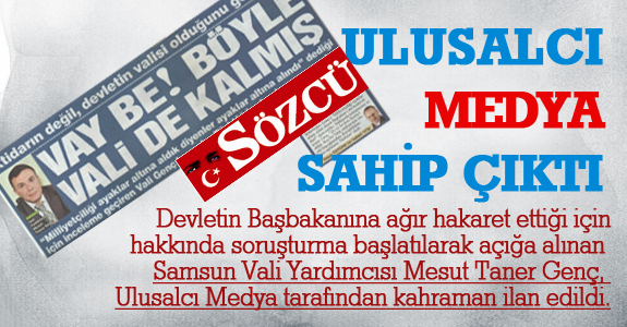 Ulusalcı Medya Sahip Çıktı