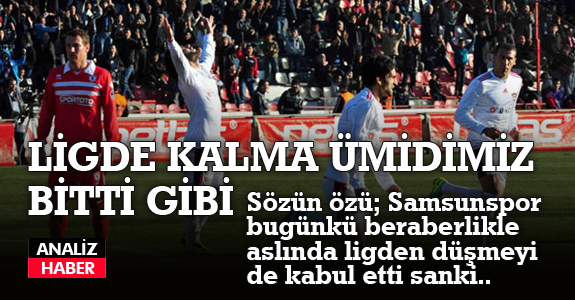 Samsunspor Gaziantepspor’la 0-0 berabere kaldı.