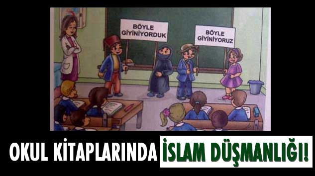 Okul Kitaplarında İslam Düşmanlığı!