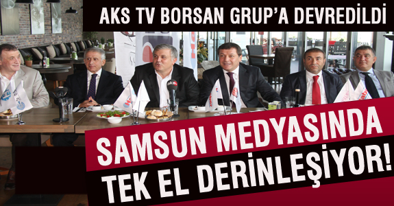 SAMSUN MEDYASINDA TEKELLEŞMEYE DOĞRU