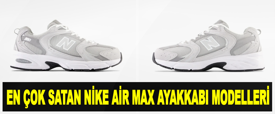 En Çok Satan Nike Air Max Ayakkabı Modelleri