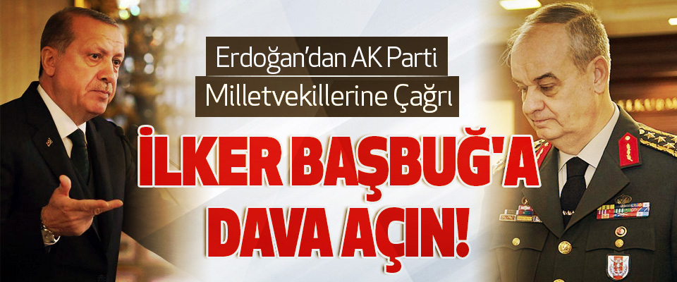 Erdoğan’dan AKP milletvekillerine çağrı 