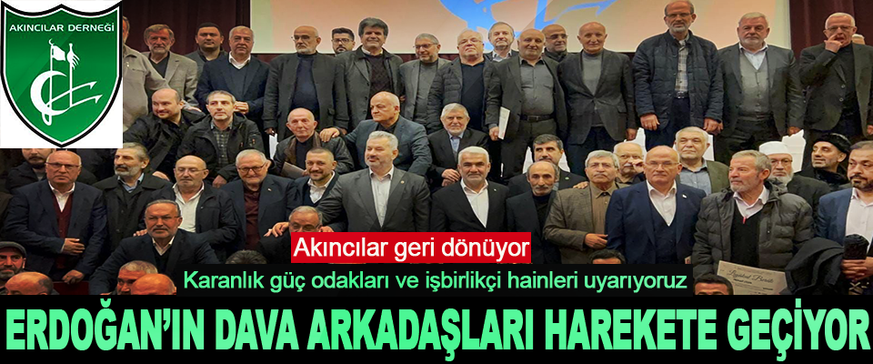 Erdoğan’ın Dava Arkadaşları Harekete Geçiyor