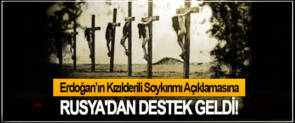 Erdoğan’ın Kızılderili Soykırımı Açıklamasına Rusya'dan destek geldi!