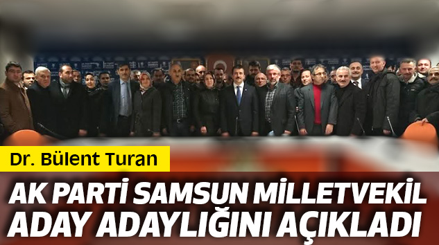 Ak Parti Samsun Milletvekil Aday Adaylığını Açıkladı