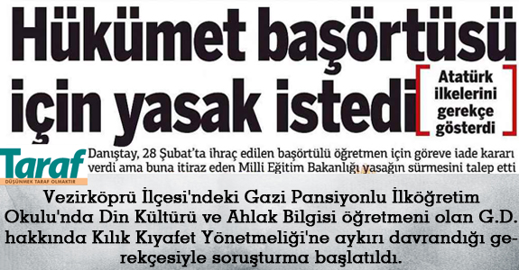 HÜKÜMET BAŞÖRTÜSÜ İÇİN YASAK İSTEDİ