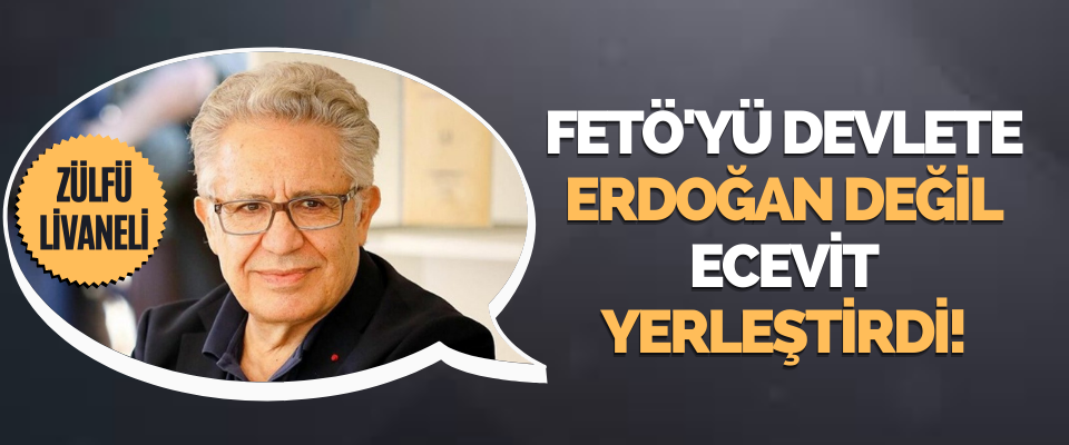 Fetö'yü Devlete Erdoğan Değil Ecevit Yerleştirdi!