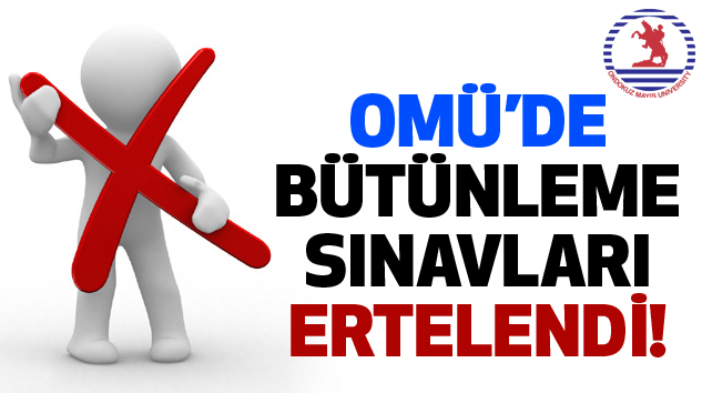 Omü’de Bütünleme Sınavları Ertelendi!