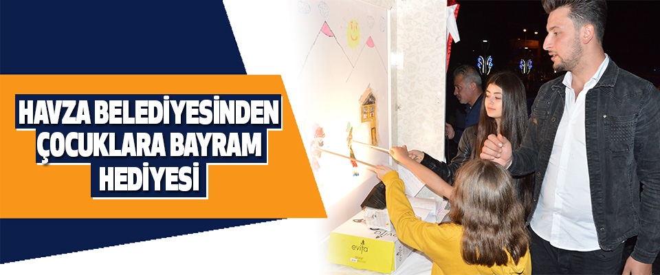 Havza Belediyesinden Çocuklara Bayram Hediyesi