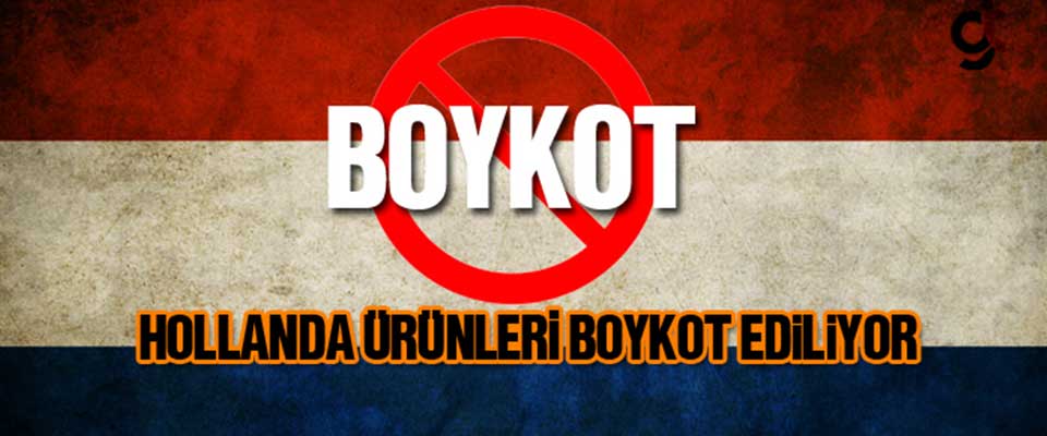 Hollanda ürünleri ve markaları boykot listesi!