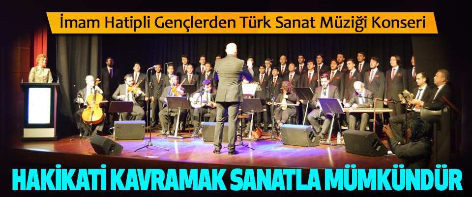 İmam Hatipli Gençlerden Türk Sanat Müziği Konseri