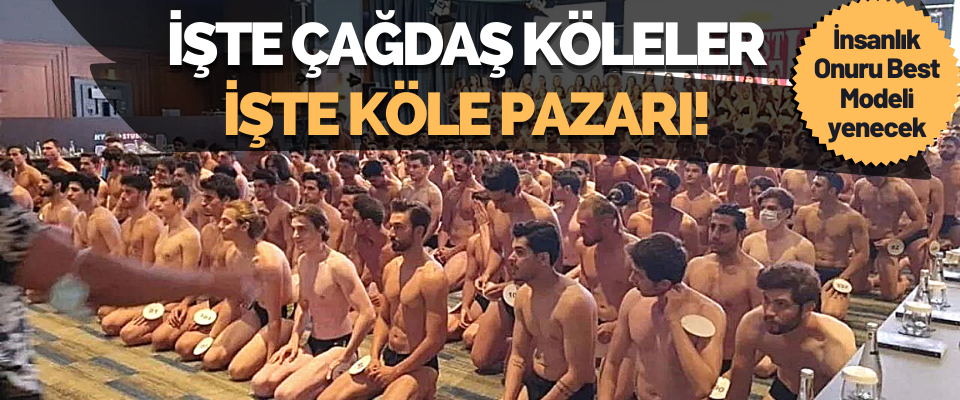 İşte Çağdaş Köleler ve İşte Köle Pazarı!