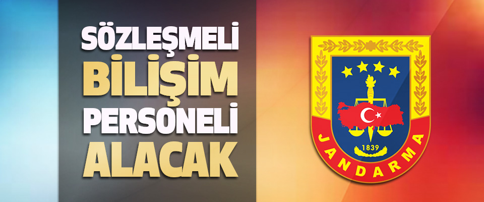 Jandarma Ve Sahil Güvenlik Akademisi Sözleşmeli Bilişim Personelleri Alacak