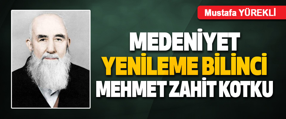 Medeniyet Yenileme Bilinci Mehmet Zahit Kotku