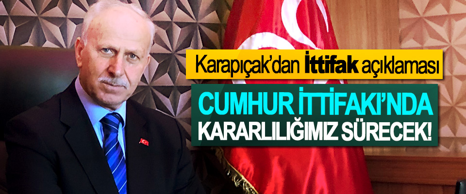 MHP Samsun İl Başkanı Karapıçak’dan 'İttifak' açıklaması