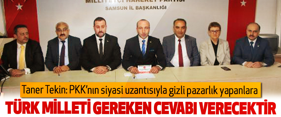  MHP'li Tekin: PKK’nın siyasi uzantısıyla gizli pazarlık yapanlar gereken cevabı alacaktır
