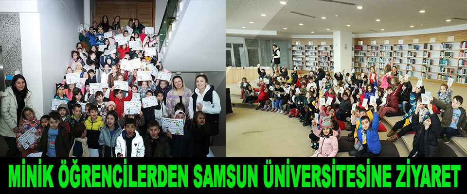 Minik Öğrencilerden Samsun Üniversitesine Ziyaret