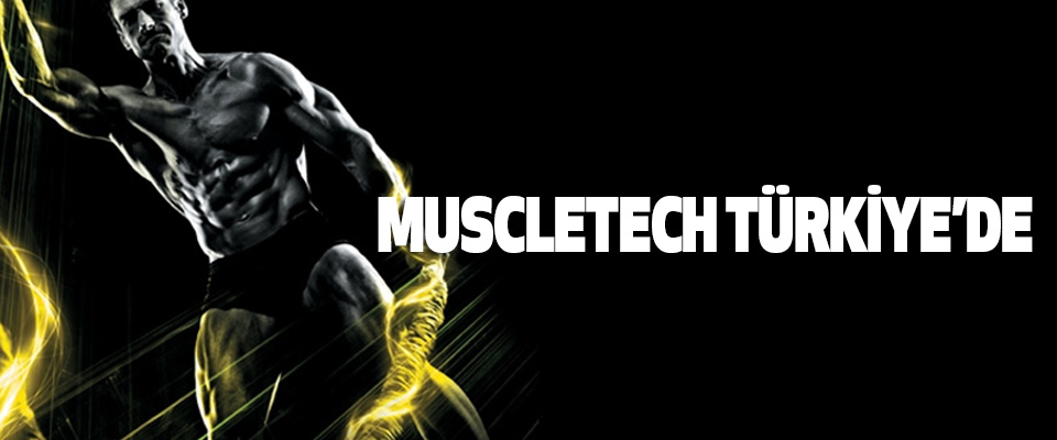 MuscleTech Türkiye’de