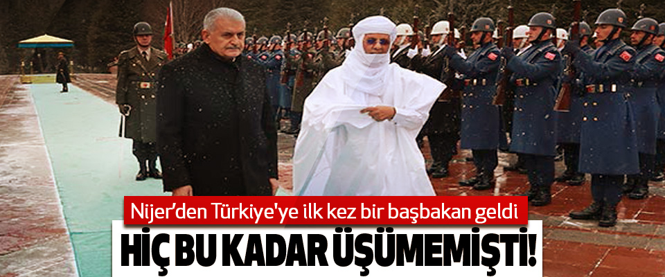Nijer’den Türkiye'ye ilk kez bir başbakan geldi