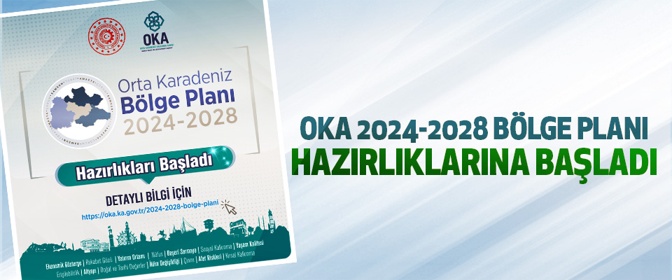 Oka 2024-2028 Bölge Planı Hazırlıklarına Başladı