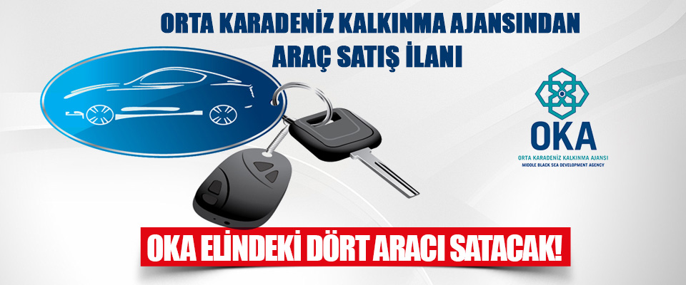 OKA Elindeki Dört Aracı Satacak!