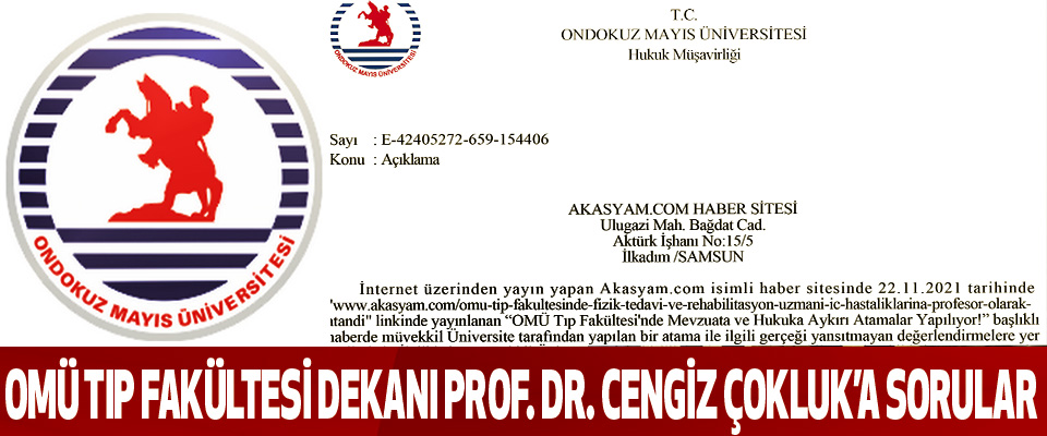 Omü tıp fakültesi dekanı prof. Dr. Cengiz Çokluk’a sorular
