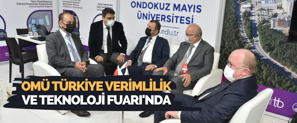 Omü Türkiye Verimlilik Ve Teknoloji Fuarı'nda