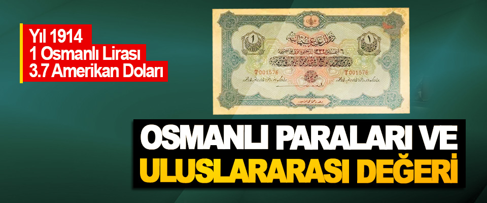 Osmanlı Paraları Ve Uluslararası Değeri
