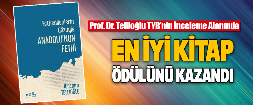 Prof. Dr. Tellioğlu TYB’nin İnceleme Alanında En İyi Kitap Ödülünü Kazandı