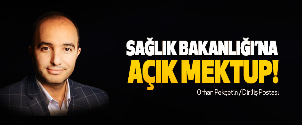 Sağlık bakanlığı’na açık mektup!